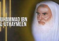 Shaykh Muhammad bin Salih al-Uthaymeen (may Allah have mercy on him) was asked